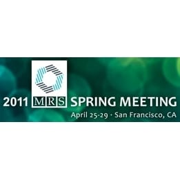MRS Spring Meeting 2011