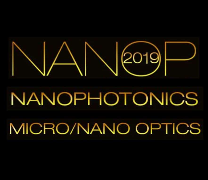 NANOP: Nanophotonics and Micro/Nano Optics International Conference 2019